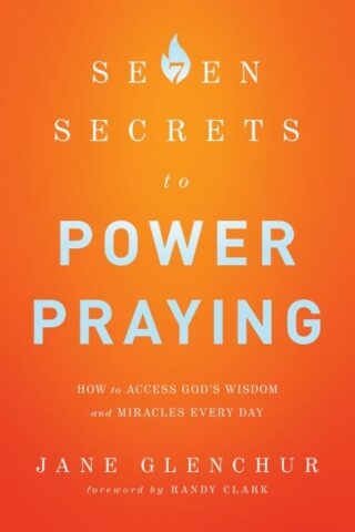9780800795719 7 Secrets To Power Praying (Reprinted)
