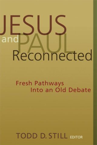 9780802831491 Jesus And Paul Reconnected