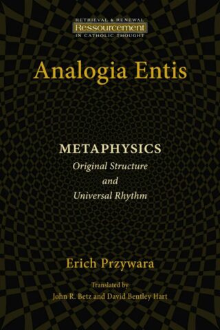 9780802868596 Analogia Entis Metaphysics