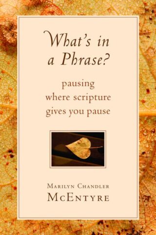 9780802871145 Whats In A Phrase