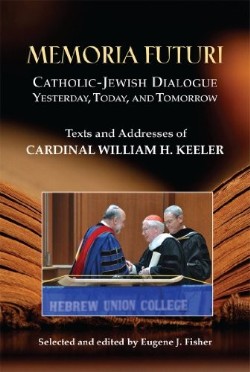 9780809147694 Memoria Futuri : Catholic Jewist Dialogue Yesterday