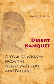 9780814633878 Desert Banquet : A Year Of Wisdom From The Desert Mothers And Fathers