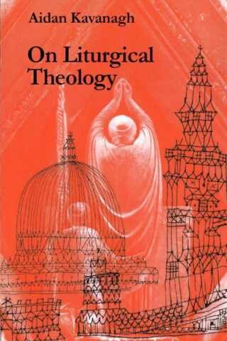 9780814660676 On Liturgical Theology