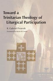 9780814662854 Toward A Trinitarian Theology Of Liturgical Participation