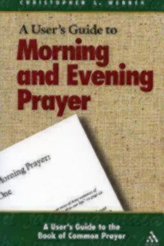 9780819221971 Users Guide To Morning And Evening Prayer