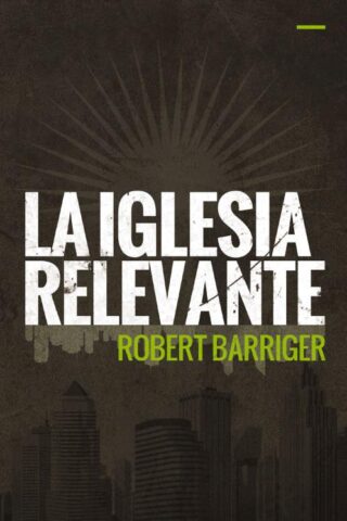 9780829765991 Iglesia Relevante - (Spanish)