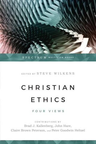 9780830840236 Christian Ethics : Four Views