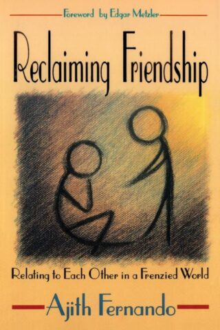 9780836136302 Reclaiming Friendship : Relating To Each Other In A Frenzied