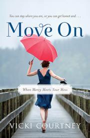 9780849964916 Move On : When Mercy Meets Your Mess