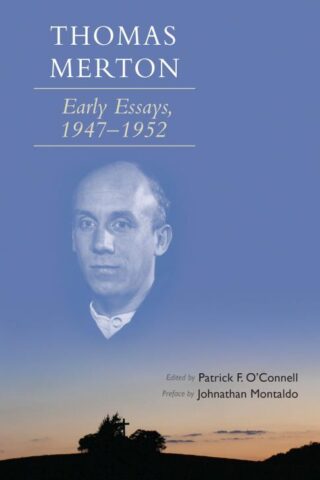 9780879072667 Thomas Merton : Early Essays 1947-1952