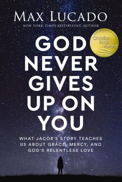 9781400239573 God Never Gives Up On You