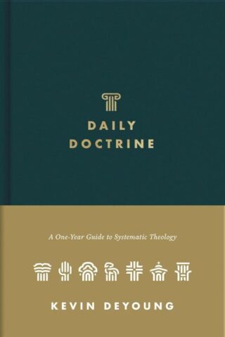 9781433572852 Daily Doctrine : A One-Year Guide To Systematic Theology