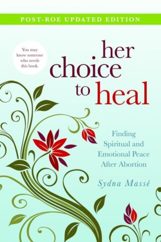 9781434768728 Her Choice To Heal Post Roe Updated Edition (Revised)