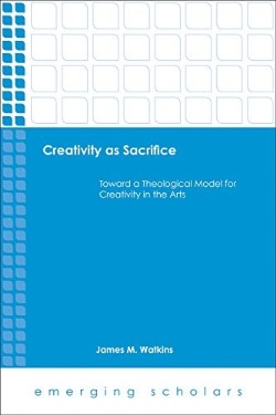 9781451472189 Creativity As Sacrifice