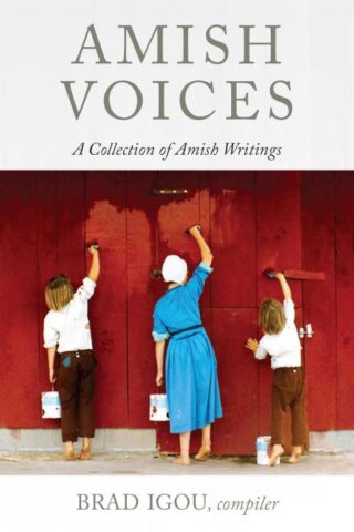 9781513805849 Amish Voices : A Collection Of Amish Writings