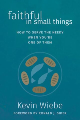 9781513807744 Faithful In Small Things