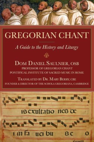 9781557255549 Gregorian Chant : A Guide To The History And Liturgy