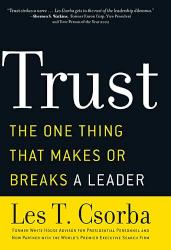 9781595559852 Trust : The One Thing That Makes Or Breaks A Leader