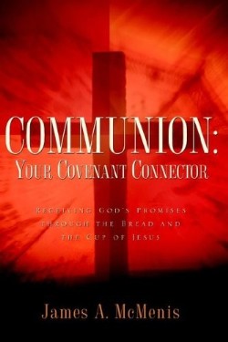 9781597812436 Communion : Your Covenant Connector