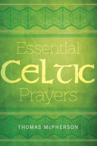 9781612619262 Essential Celtic Prayers