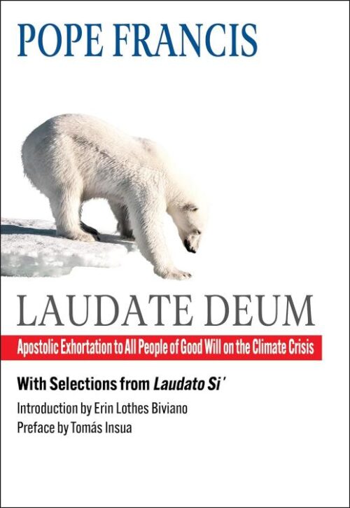9781626985766 Laudate Deum : Apostolic Exhortation To All People Of Good Will On The Clim