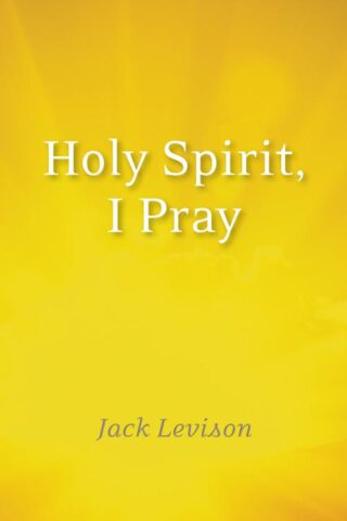 9781640602250 Holy Spirit I Pray
