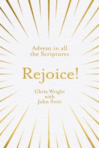 9781783599363 Rejoice : Advent In All The Scriptures