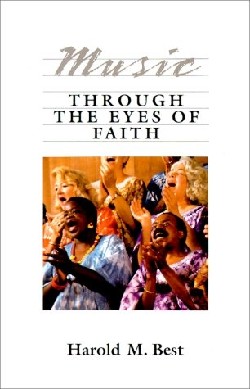 9780060608620 Music Thru The Eyes Of Faith