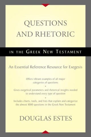 9780310516354 Questions And Rhetoric In The Greek New Testament