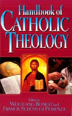 9780824518547 Handbook Of Catholic Theology