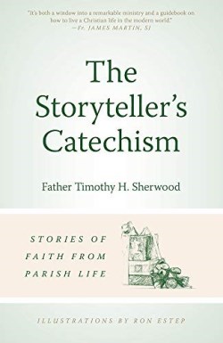 9780824599386 Storytellers Catechism : Stories Of Faith From Parish Life