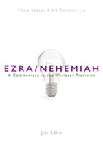 9780834136724 Ezra Nehemiah : A Commentary In The Wesleyan Tradition