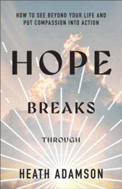 9781540904676 Hope Breaks Through