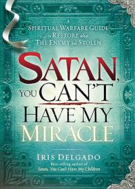 9781616388782 Satan You Cant Have My Miracle