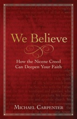 9781791035600 We Believe : How The Nicene Creed Can Deepen Your Faith