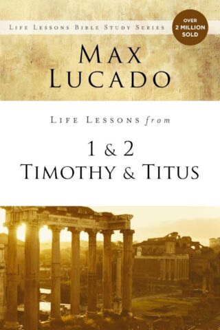 9780310086567 Life Lessons From 1 And 2 Timothy And Titus