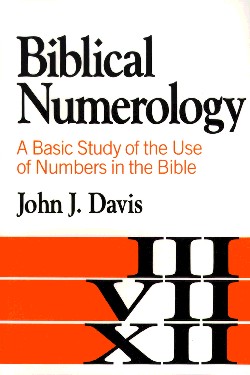 9780801028137 Biblical Numerology : A Basic Study Of The Use Of Numbers In The Bible (Reprinte