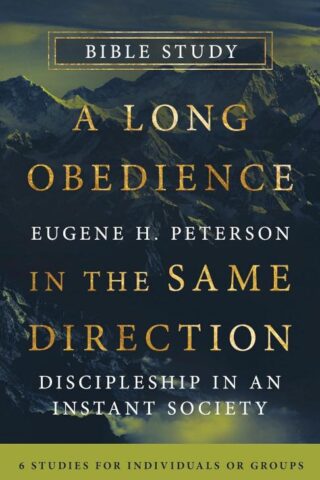 9781514013052 Long Obedience In The Same Direction Bible Study