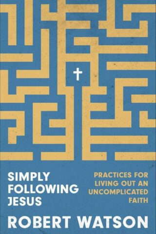 9781540904942 Simply Following Jesus