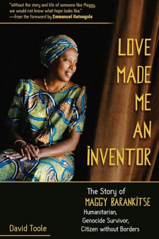 9781626986169 Love Made Me An Inventor