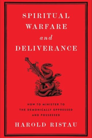 9781540904928 Spiritual Warfare And Deliverance