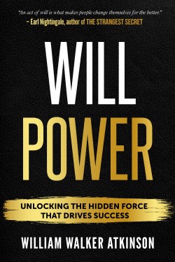 9781640955899 Willpower : Unlock The Hidden Force That Drives Success