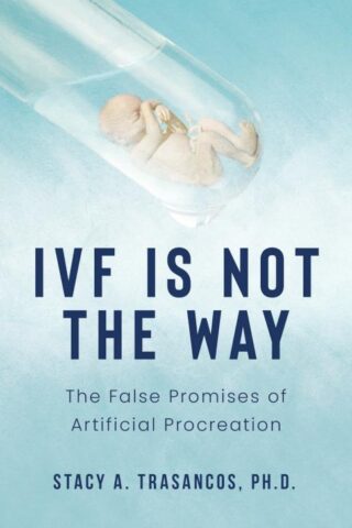 9781644137987 IVF Is Not The Way