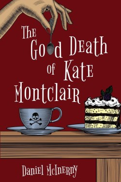 9781946531469 Good Death Of Kate Montclair