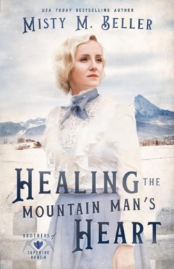 9781954810655 Healing The Mountain Mans Heart