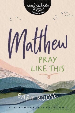 9780310159933 Matthew : Pray Like This