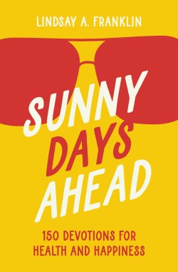 9780310180753 Sunny Days Ahead