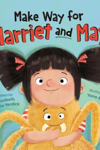 9781546008132 Make Way For Harriet And May