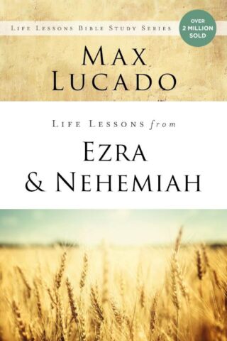 9780310086727 Life Lessons From Ezra And Nehemiah