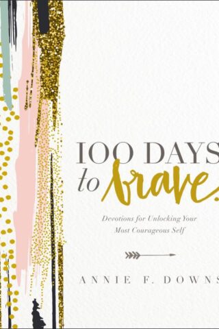 9780310089629 100 Days To Brave